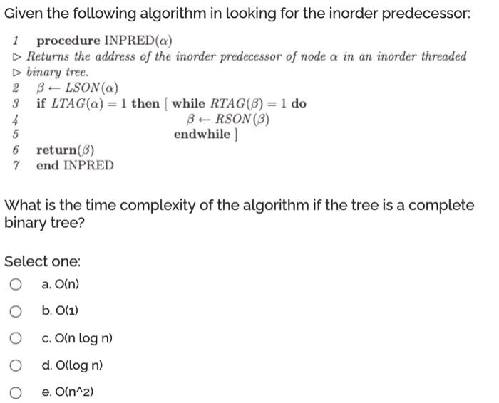 Solved Given The Following Algorithm In Looking For The I Chegg Com