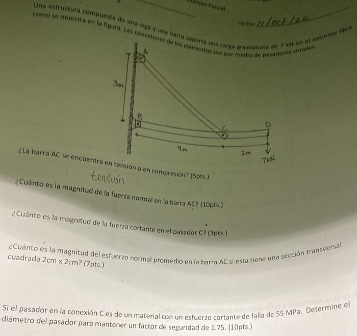 ¿La barra AC se encuentra tensibón o en compresión? (5pts.) ¿Cuánto es la magnitud de la fuerza normal en la barra AC? (10pts