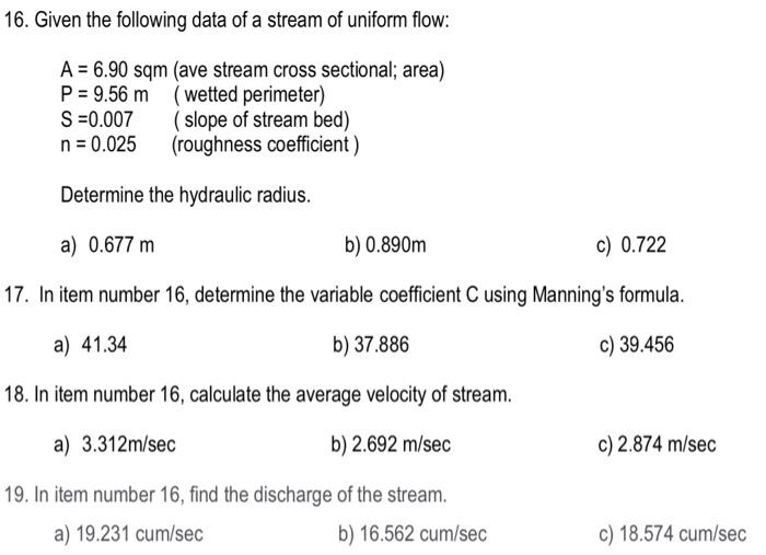 Solved 16. Given the following data of a stream of uniform | Chegg.com