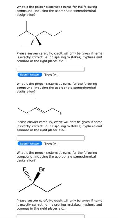 Solved What is the proper systematic name for the following | Chegg.com
