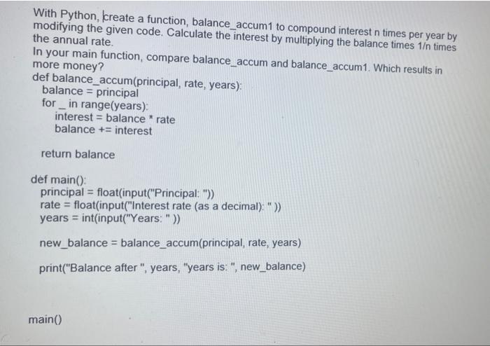 Solved With Python, create a function, balance_accum1 to | Chegg.com