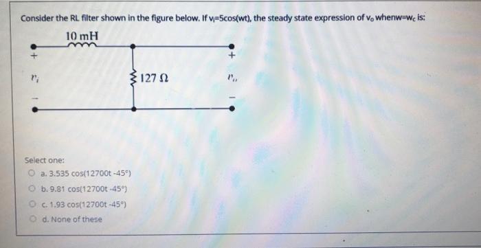 Solved Consider the RL filter shown in the figure below. If | Chegg.com