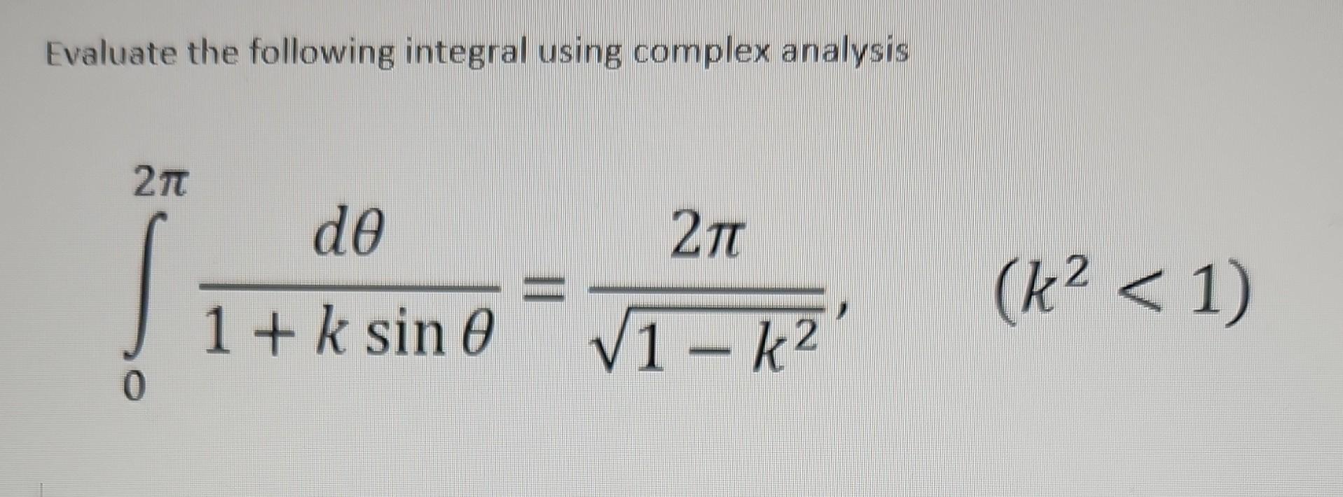 Evaluate the following integral using complex | Chegg.com