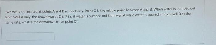 Solved Two wells are located at points A and B respectively. | Chegg.com