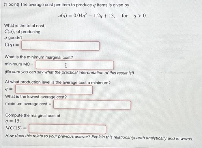 Solved (1 point) The average cost per item to produce q | Chegg.com