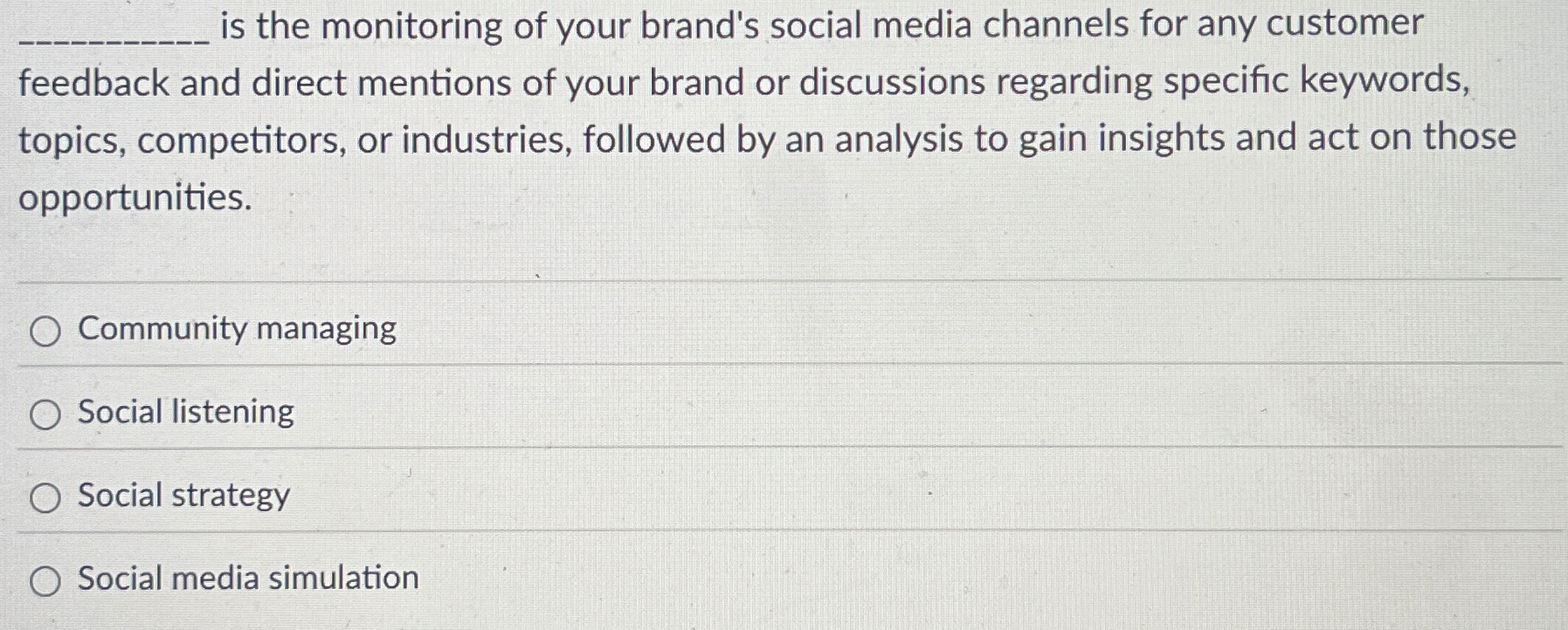 Solved is the monitoring of your brand's social media | Chegg.com