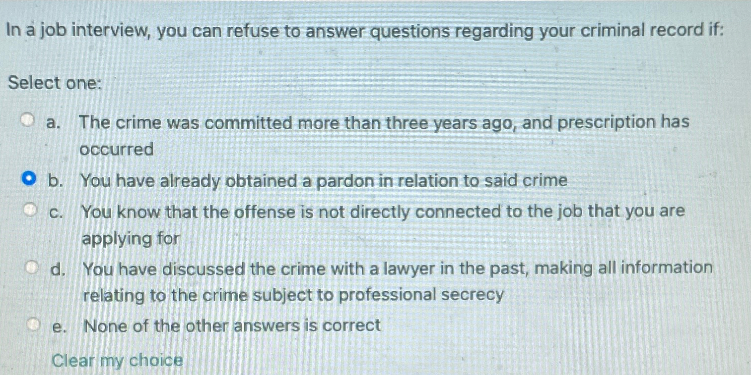 Solved In a job interview, you can refuse to answer | Chegg.com