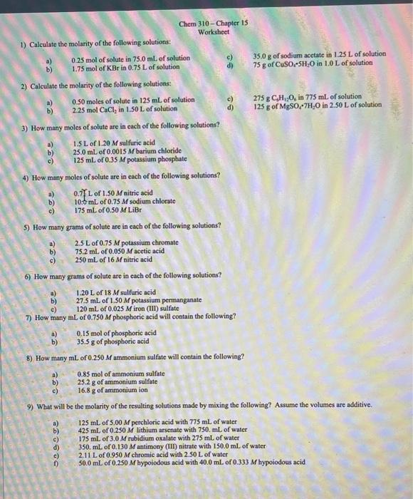Solved 1) Calculate the molarity of the following solutions: | Chegg.com