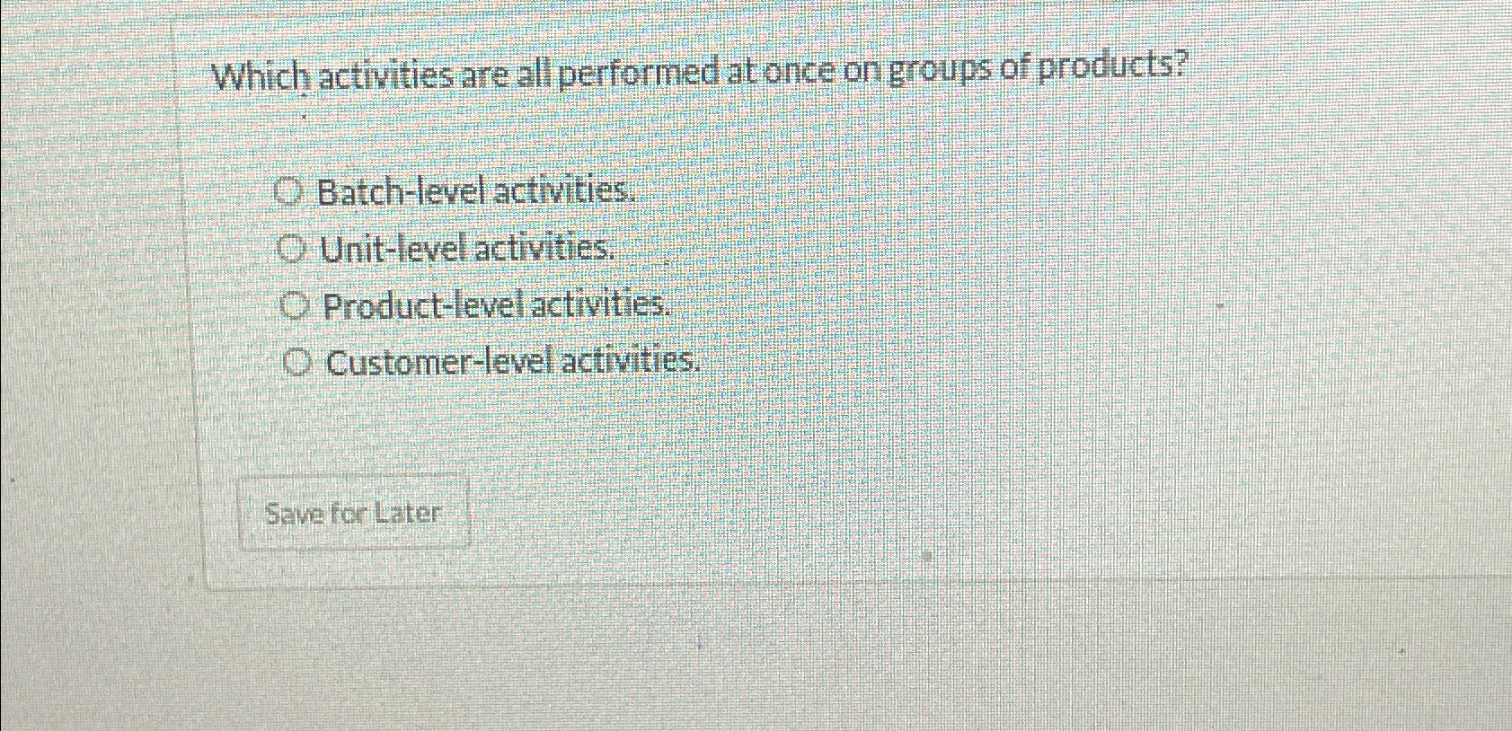 Solved Which activities are all performed at once on groups | Chegg.com