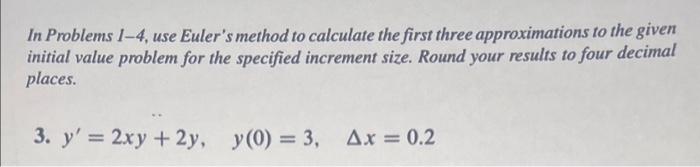 Solved In Problems 1-4, Use Euler's Method To Calculate The | Chegg.com