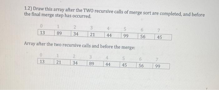 Solved Exercise 1: Merge Sort 1.1) Given the following array | Chegg.com