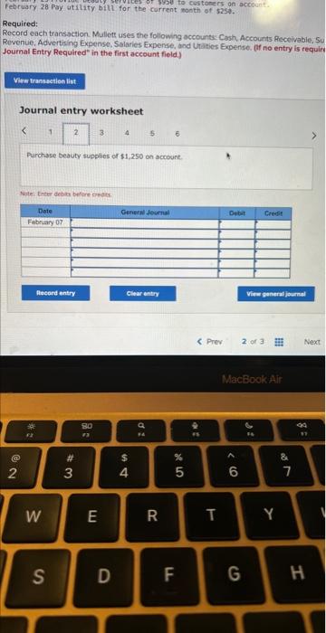 February 28 Pay utility bill for the current math af eser on account
Required:
Rocord each transaction. Mulleit uses the foll