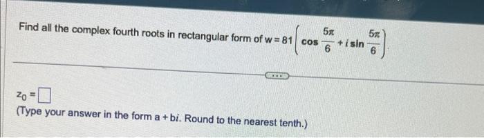 Solved Find all the complex square roots of | Chegg.com