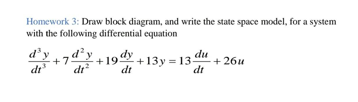 Solved Homework 3: Draw block diagram, and write the state | Chegg.com