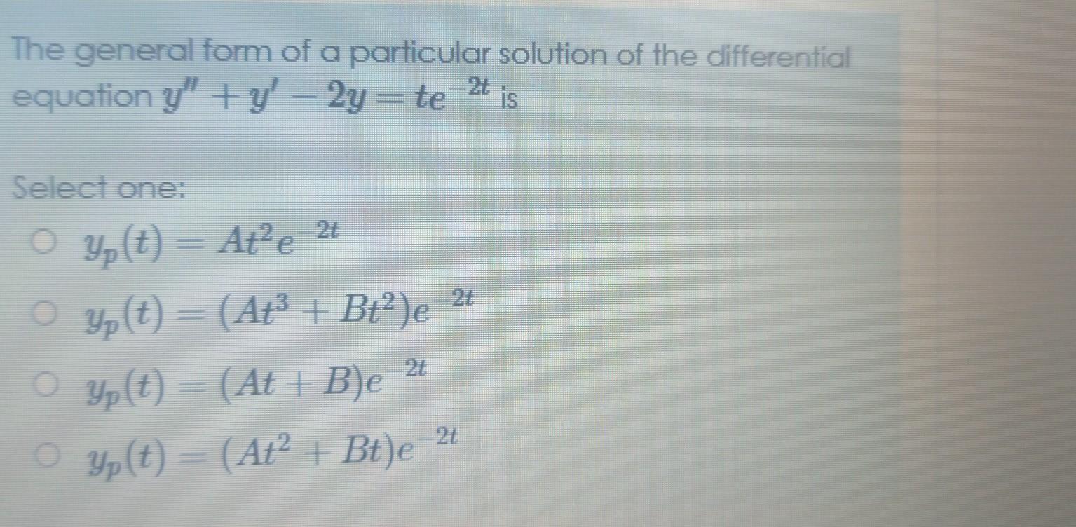 Solved The general form of a particular solution of the | Chegg.com