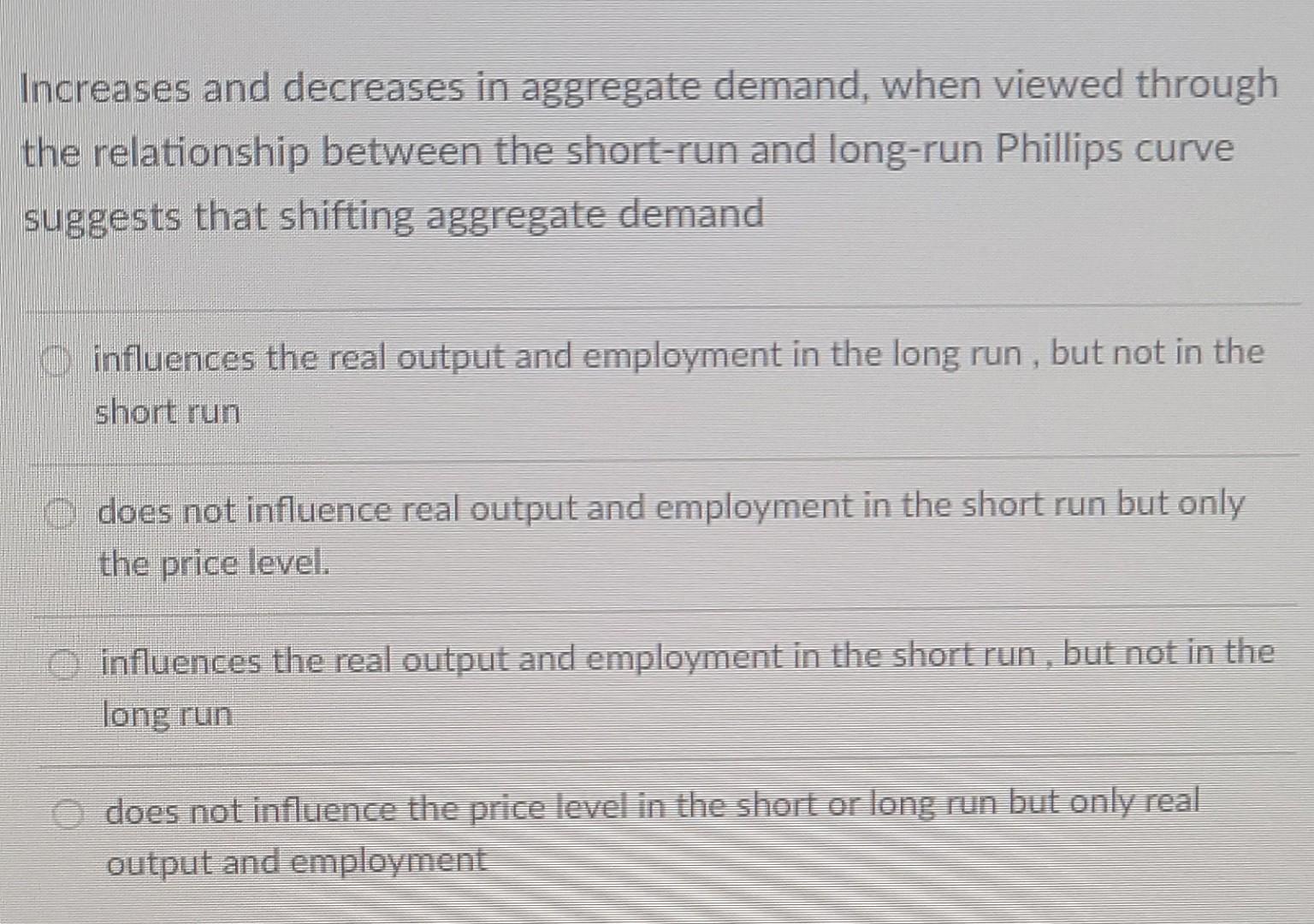 Solved Increases And Decreases In Aggregate Demand, When | Chegg.com