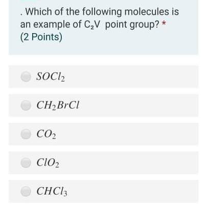 Solved Which of the following molecules is an example of C V | Chegg.com