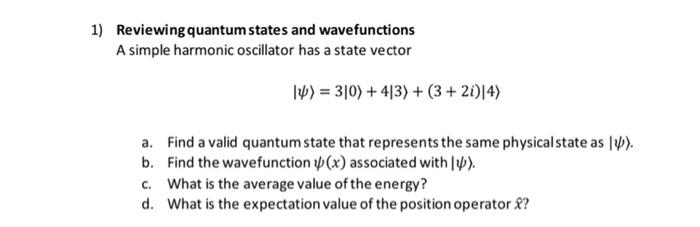 Solved 1) Reviewing quantum states and wavefunctions A | Chegg.com