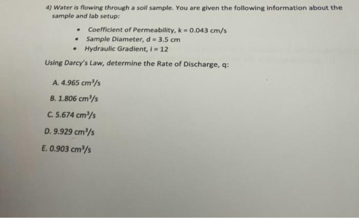 Solved 4) Water is flowing through a soil sample. You are | Chegg.com