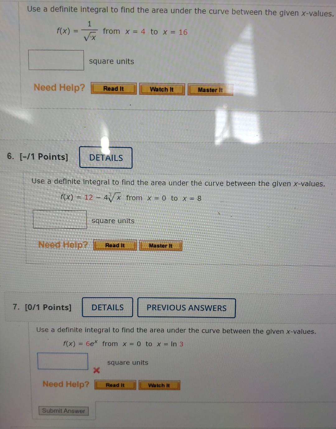 Solved Use a definite integral to find the area under the