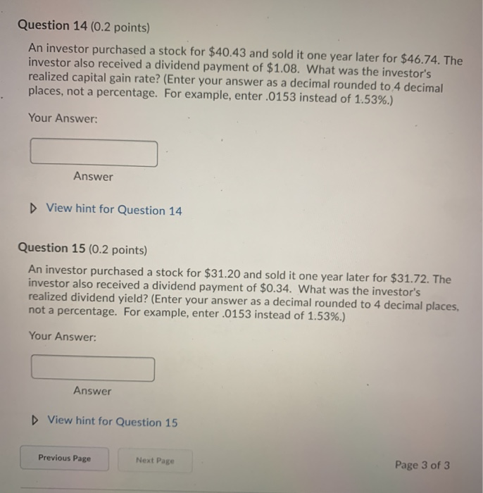 An Investor Receives A Return From An Investment Due To Solved Question 14 (0.2 points) An investor purchased a | Chegg.com