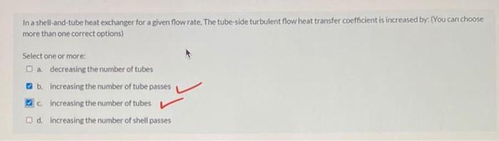 Solved In a shell-and-tube heat exchanger for a given flow | Chegg.com