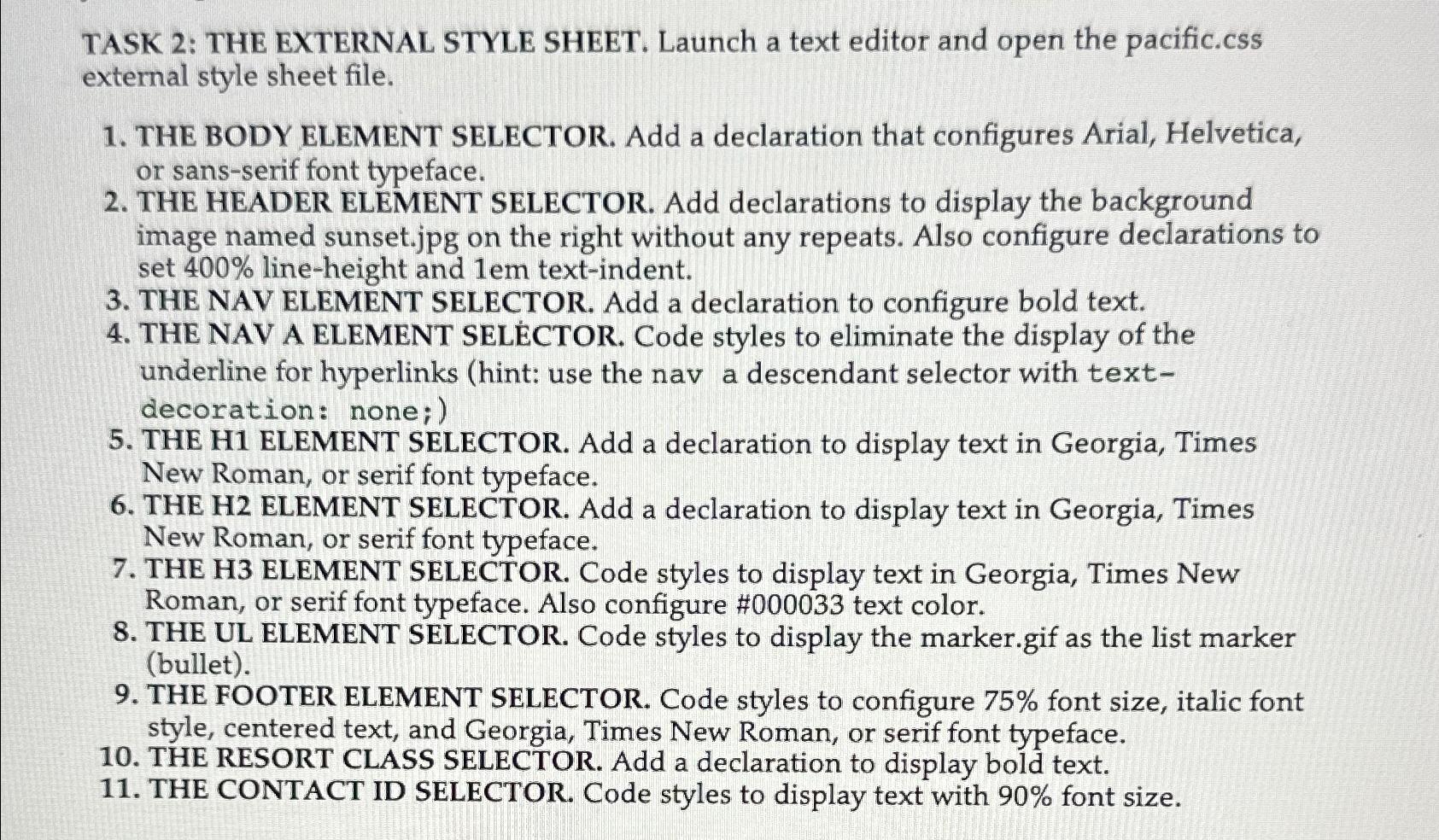 Solved TASK 2: THE EXTERNAL STYLE SHEET. Launch a text | Chegg.com