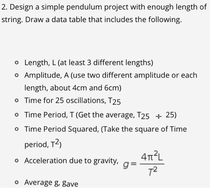 Solved 2. Design a simple pendulum project with enough | Chegg.com