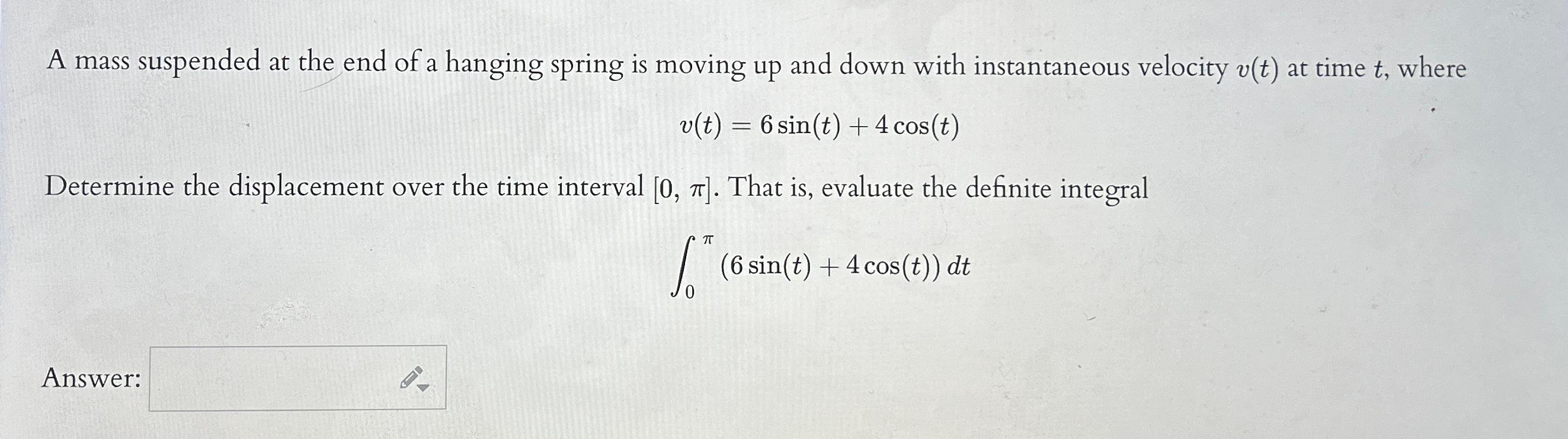 Solved A mass suspended at the end of a hanging spring is | Chegg.com