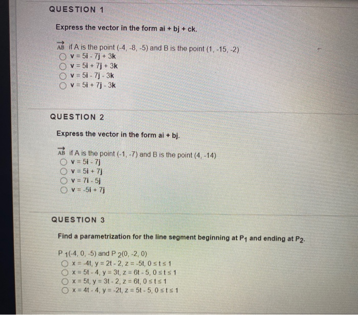 Express Answer In Vector Form Solved QUESTION 1 Express the vector in the form ai + bj + | Chegg.com