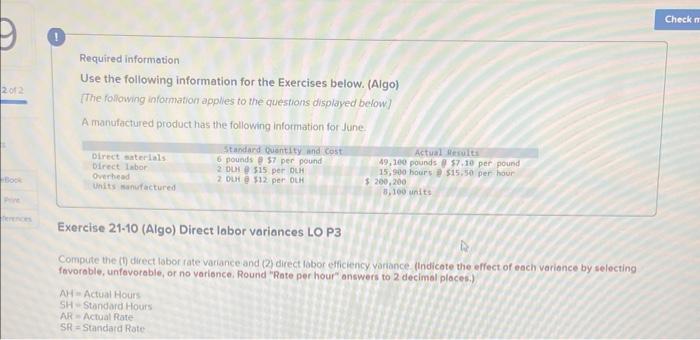 Required information
Use the following information for the Exercises below. (Algo)
The following infomation applies to the qu