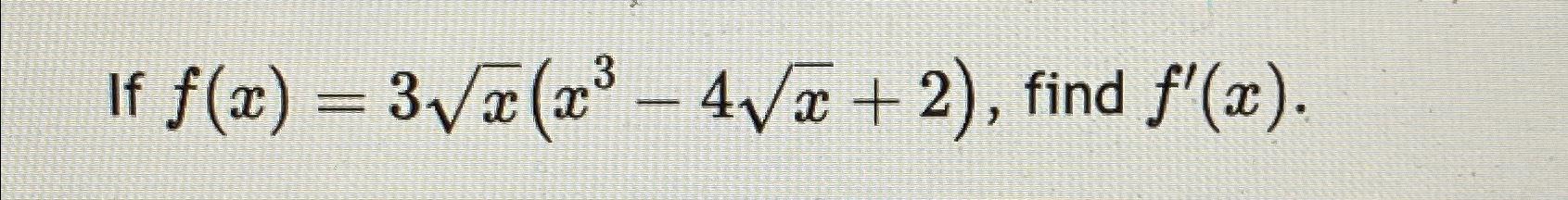 f x )= 4 sqrt 3 x - 2