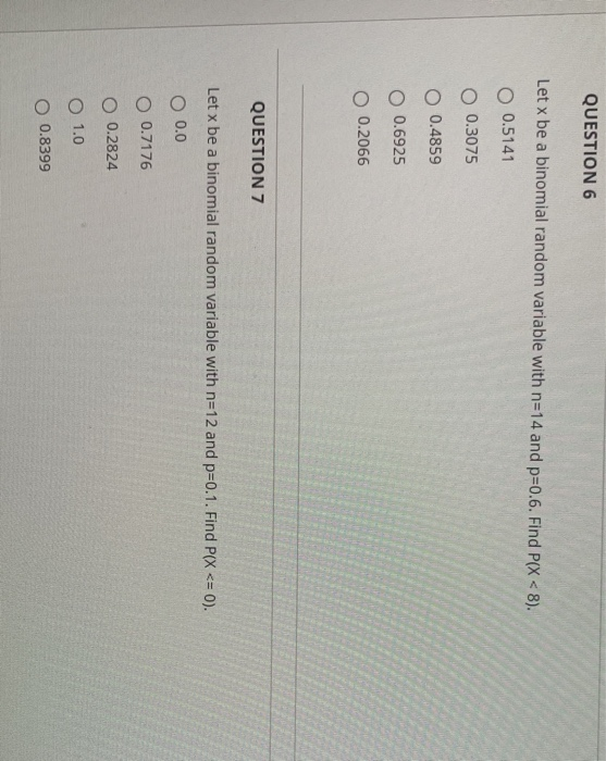 Solved QUESTION 6 Let x be a binomial random variable with | Chegg.com