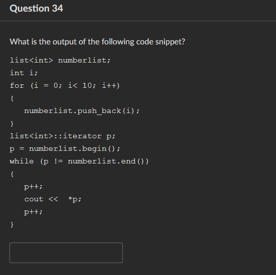 Solved Question 34What is the output of the following code | Chegg.com