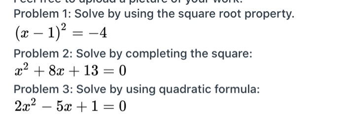 Solved Problem 1: Solve by using the square root property. | Chegg.com