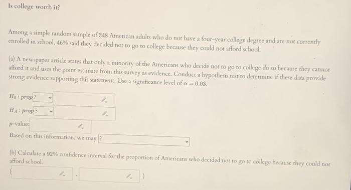 Solved Is college worth it Among a simple random sample of | Chegg.com