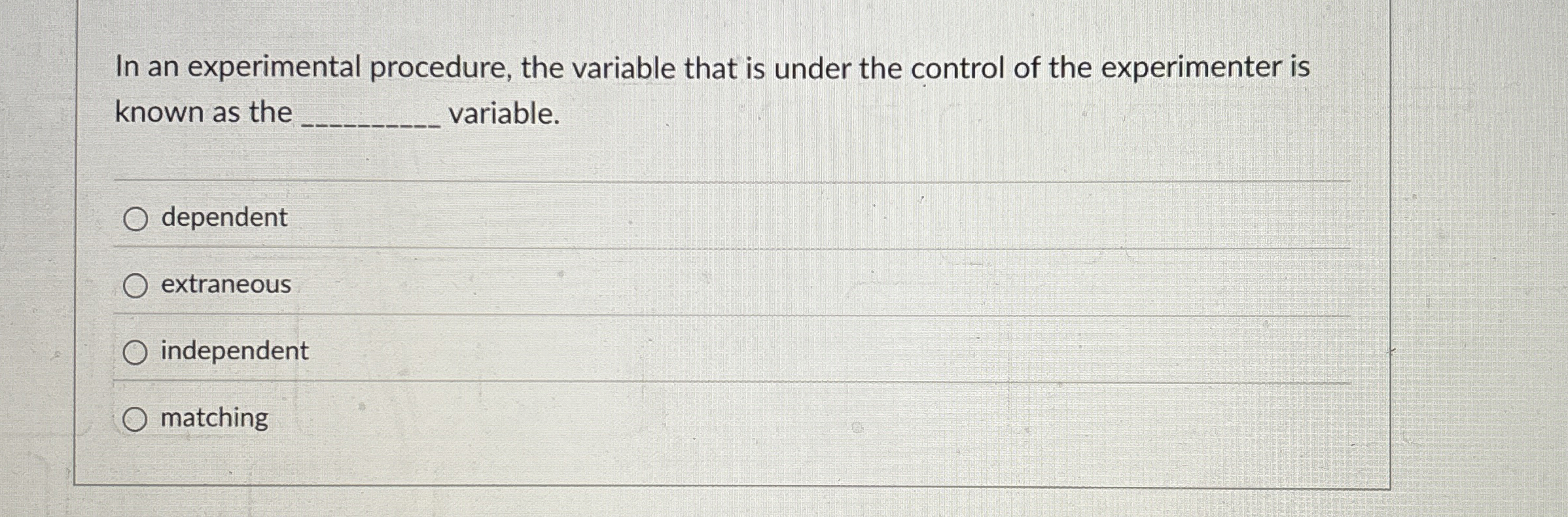 Solved In an experimental procedure, the variable that is