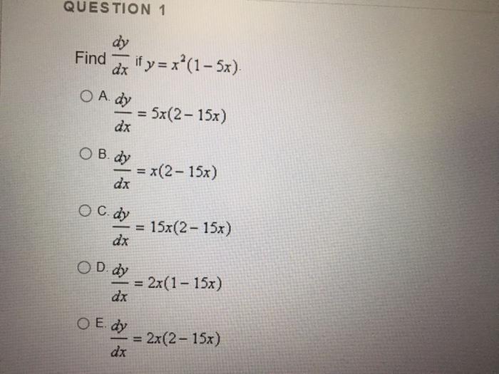 Solved Find Dxdy If Y X2 1−5x A Dxdy 5x 2−15x B