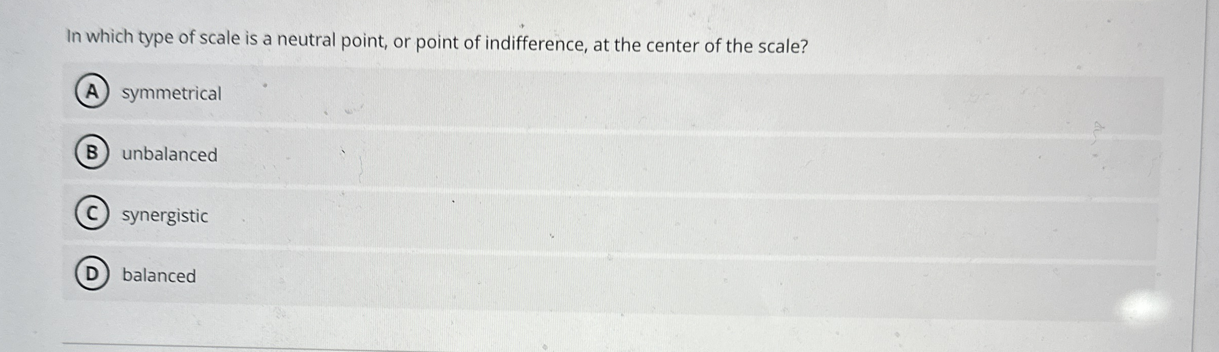 In which type of scale is a neutral point, or point | Chegg.com