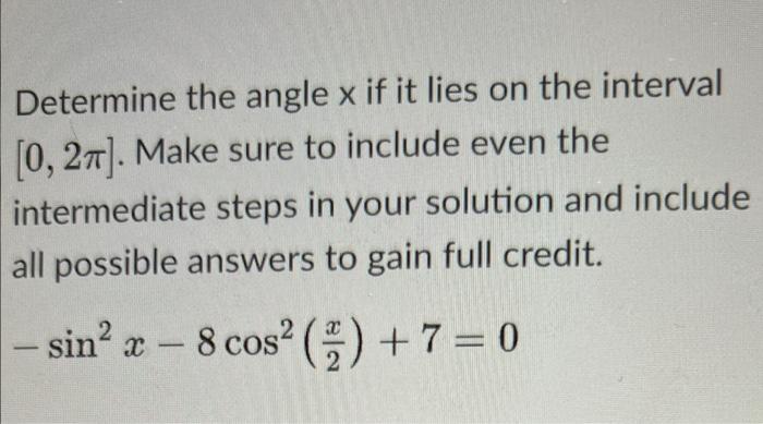 Solved Determine the angle x if it lies on the interval [0, | Chegg.com