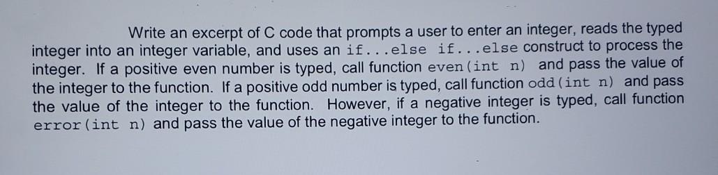 Solved Write an excerpt of C code that prompts a user to | Chegg.com