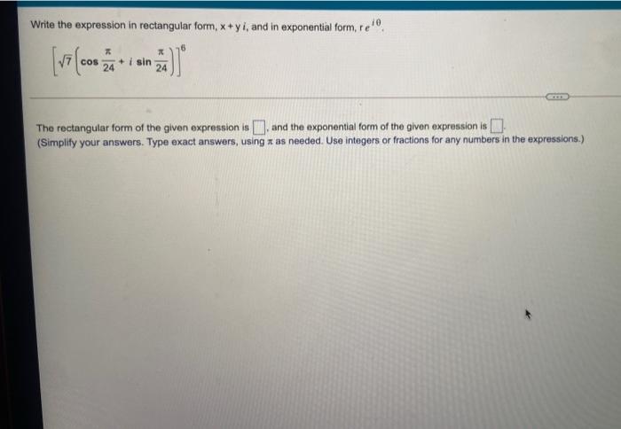 Solved Write the expression in rectangular form, x+yi, and | Chegg.com