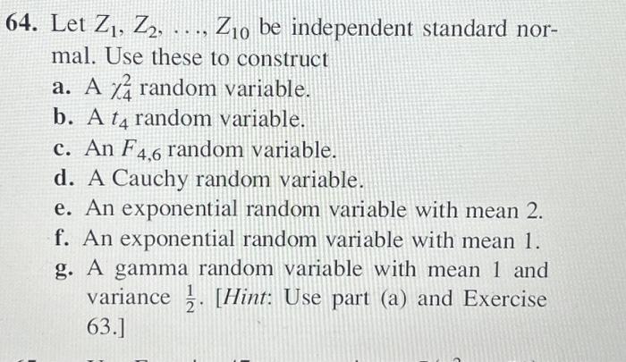 Solved 64 Let Z1z2z10 Be Independent Standard Normal 8637