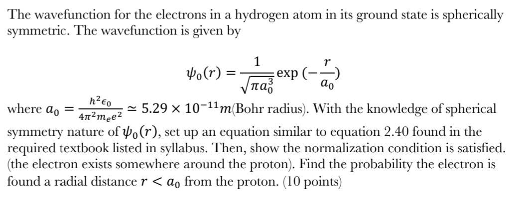 Solved The wavefunction for the electrons in a hydrogen atom | Chegg.com