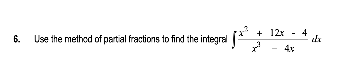 Solved Use the method of partial fractions to find the | Chegg.com