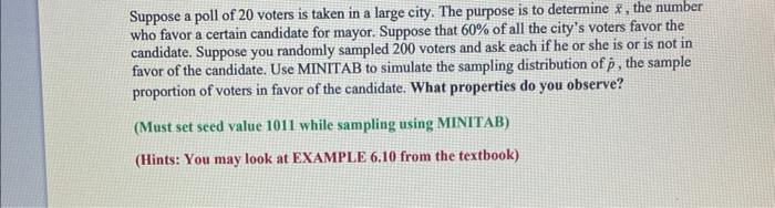 Solved Suppose A Poll Of 20 Voters Is Taken In A Large City. | Chegg.com