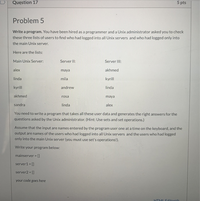 Solved Question 17 5 pts Problem 5 Write a program. You have | Chegg.com