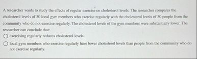 Solved A researcher wants to study the effects of regular | Chegg.com