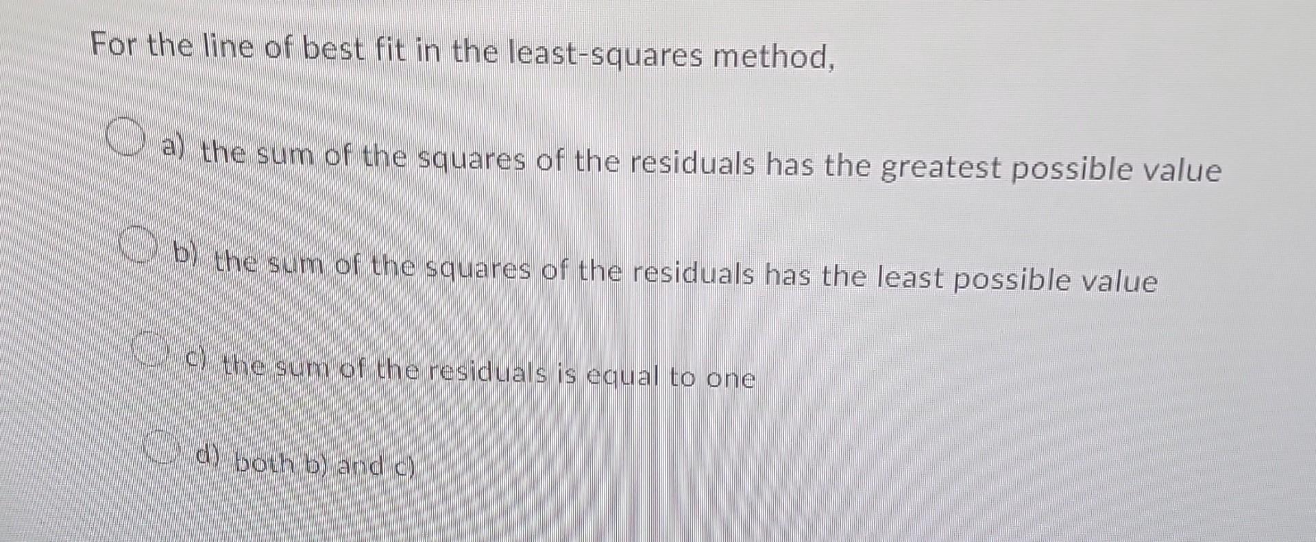 Solved For The Line Of Best Fit In The Least-squares Method, | Chegg.com