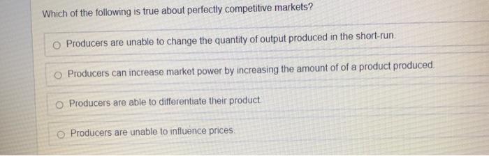 Solved Which of the following is true about perfectly | Chegg.com